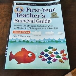 The First-Year Teacher's Survival Guide by Julia Thompson, Softcover Book